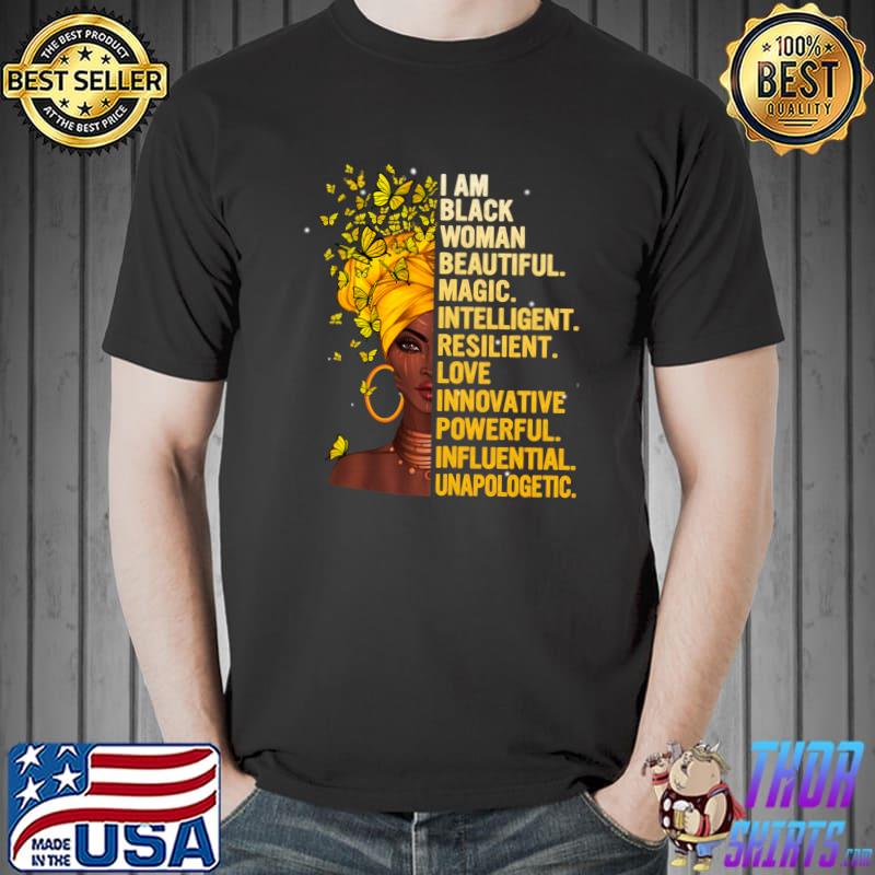 I Am Black Woman Educated Melanin Black History Month T- Unisex