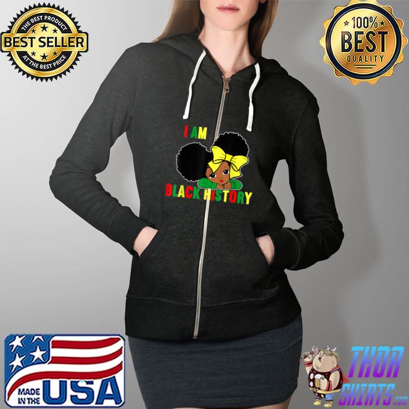 I Am Black Women Black History Month African American T-Shirt Full Zip Hooded
