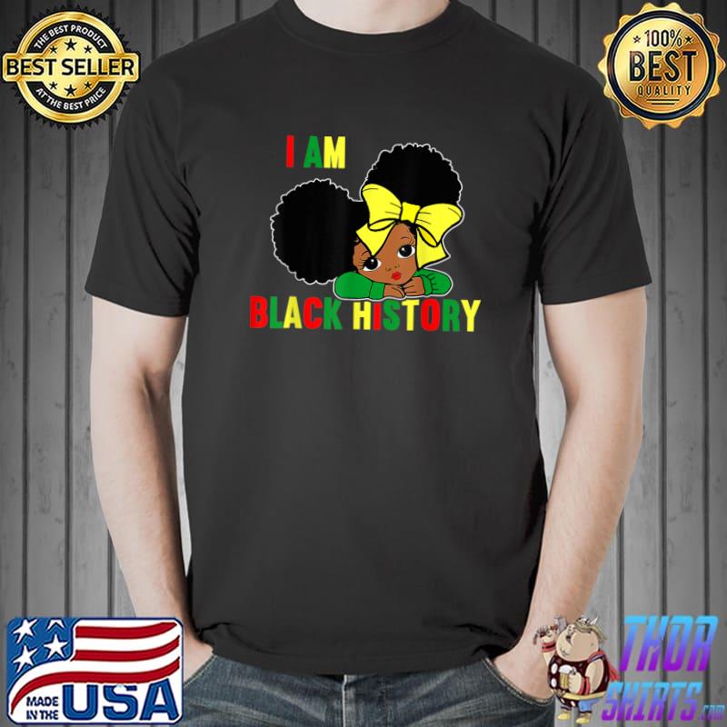 I Am Black Women Black History Month African American T-Shirt Unisex