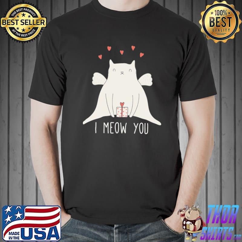 I meow you cat shirt