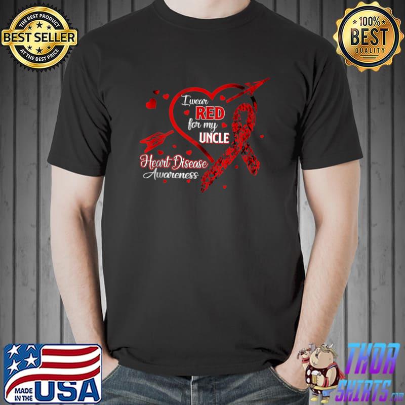 I Wear Red For My Uncle Heart Disease Red Ribbon Awareness T- Unisex