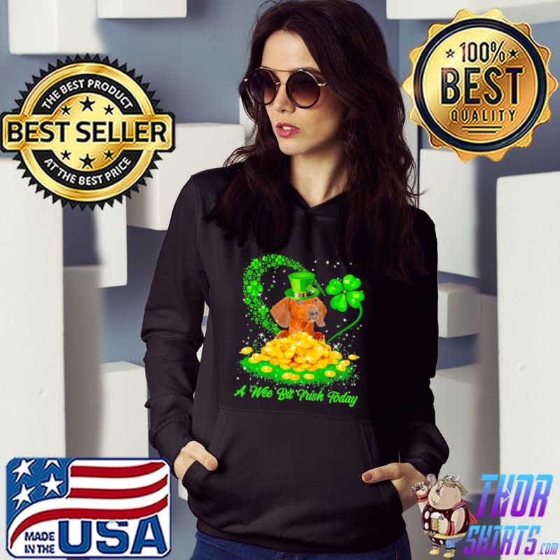 Irish Today Red Dachshund Dog A Wee Bit Irish Today Shirt