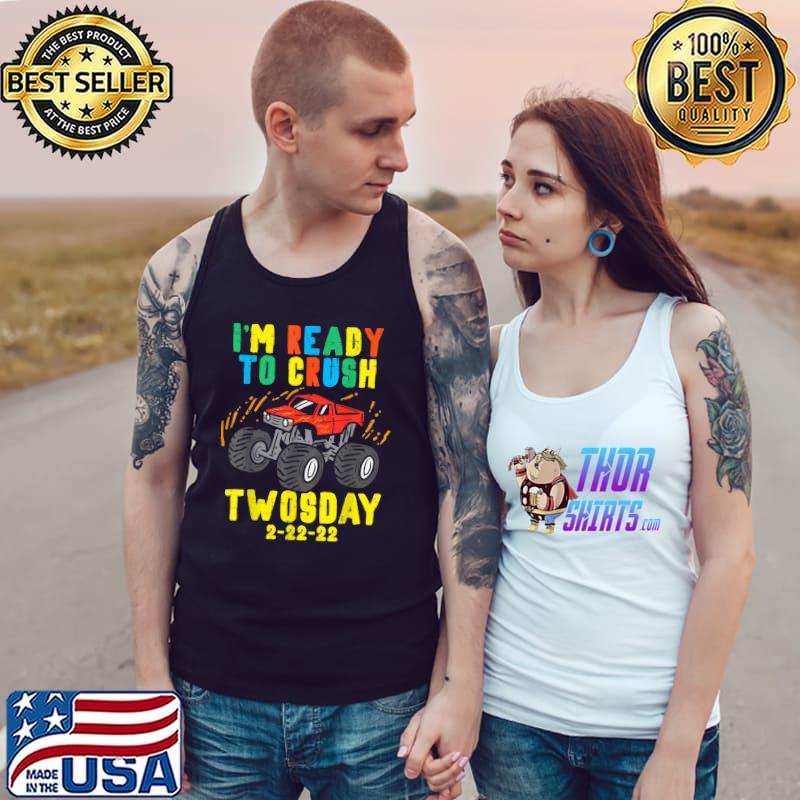 Kids Im Ready To Crush Twosday 2 22 22 Twos Day 2022 Toddler T-Shirt Tank Top