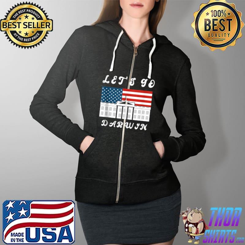 Let's Go Darwin Liberal impeach White House Flag T- Full Zip Hooded