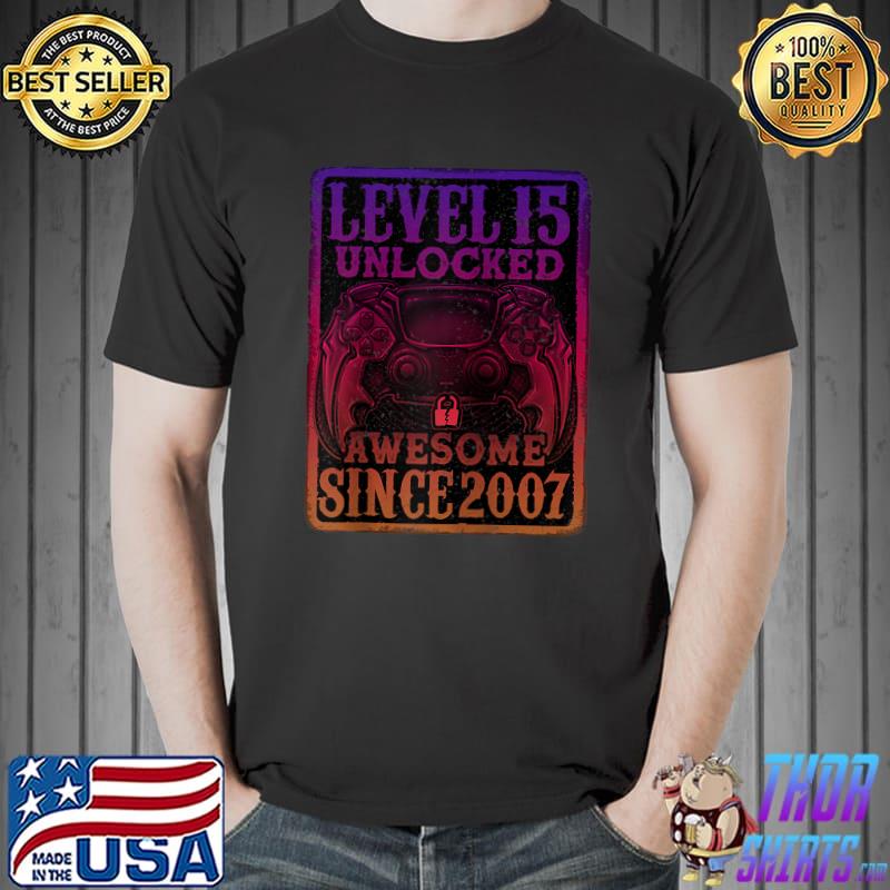 Level 15 Unlocked Awesome Since 2007 15th Birthday Gaming T-shirt