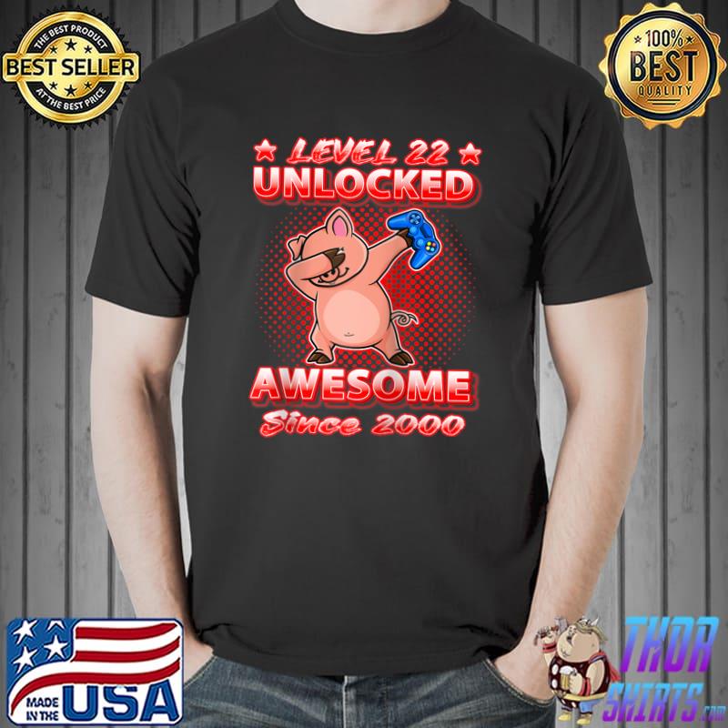 Level 22 Unlocked Gamers Born 2000 Dabbing Pig 22nd Birthday T- Unisex