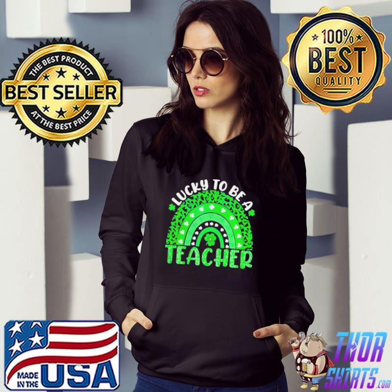 Lucky to be a teacher rainbow teacher st patricks day shirt