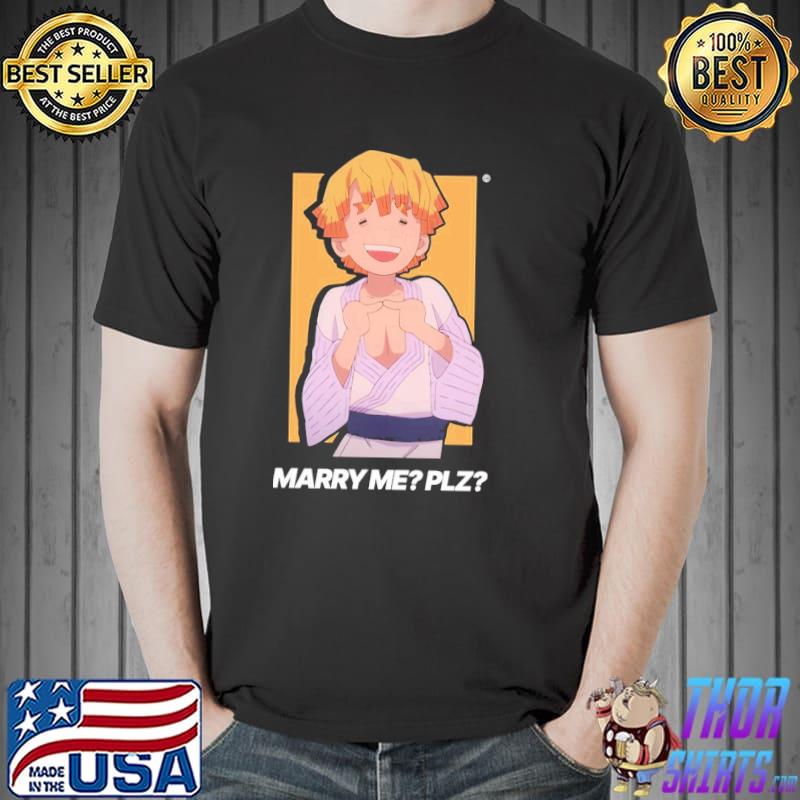 Marry me plz zenitsu agatsuma demon slayer kimetsu no yaiba Unisex