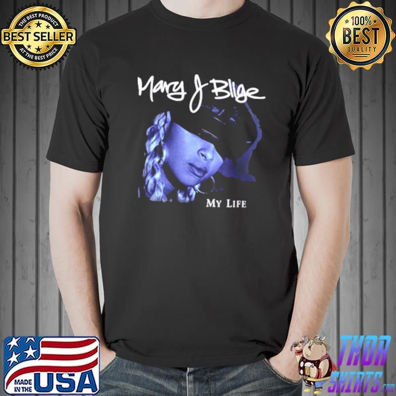 Mary j blige my life Unisex