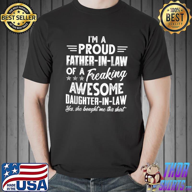 Mens I'm A Proud Father In Law Of A Freaking Awesome Daughter T-Shirt Unisex