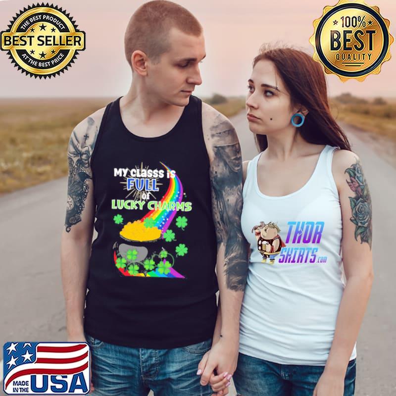 My class is full of lucky charms lucky teacher st.patrick's day Tank Top