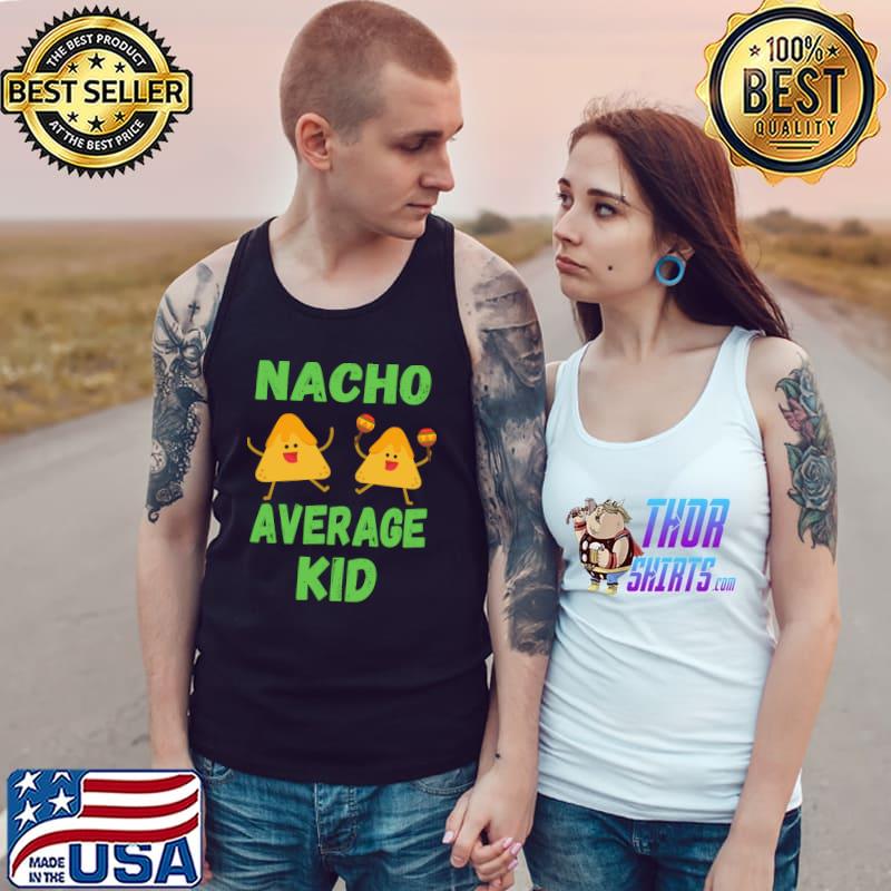 Nacho Average Kid T- Tank Top