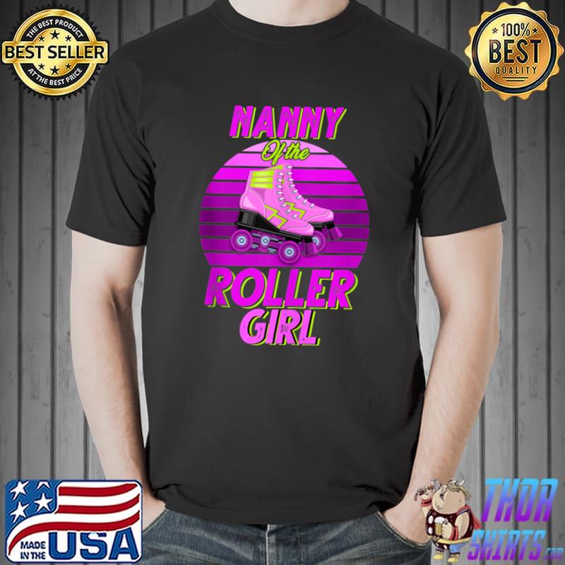 Nanny Of the Birthday Girl Roller Skating Party T- Unisex