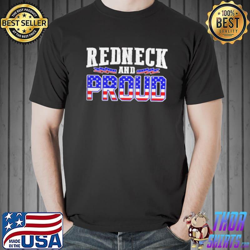 Nice Redneck and proud Unisex
