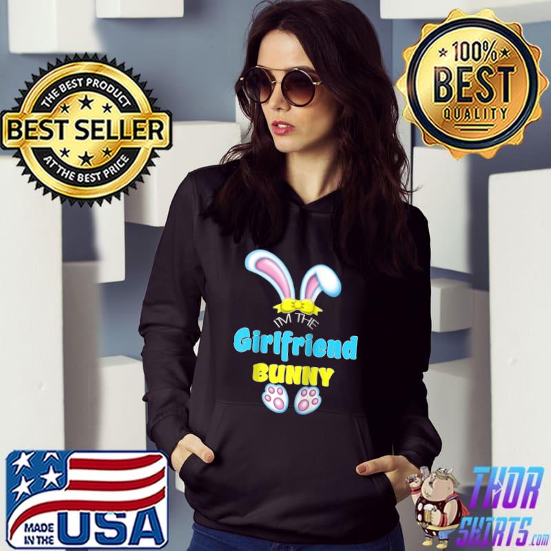 Official Cute Easter I'm The Girlfriend Bunny Matching Couples Attire T-shirt