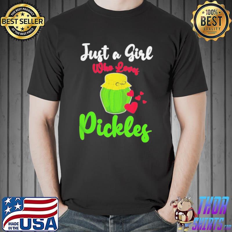 Official Pickles just a girl who loves pickles canning cucumber lover Unisex
