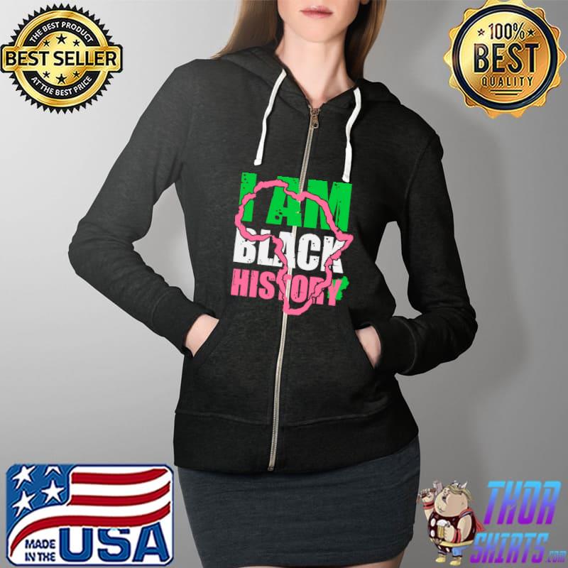 Original I am Black History Aka Black History Month 2022 T- Full Zip Hooded
