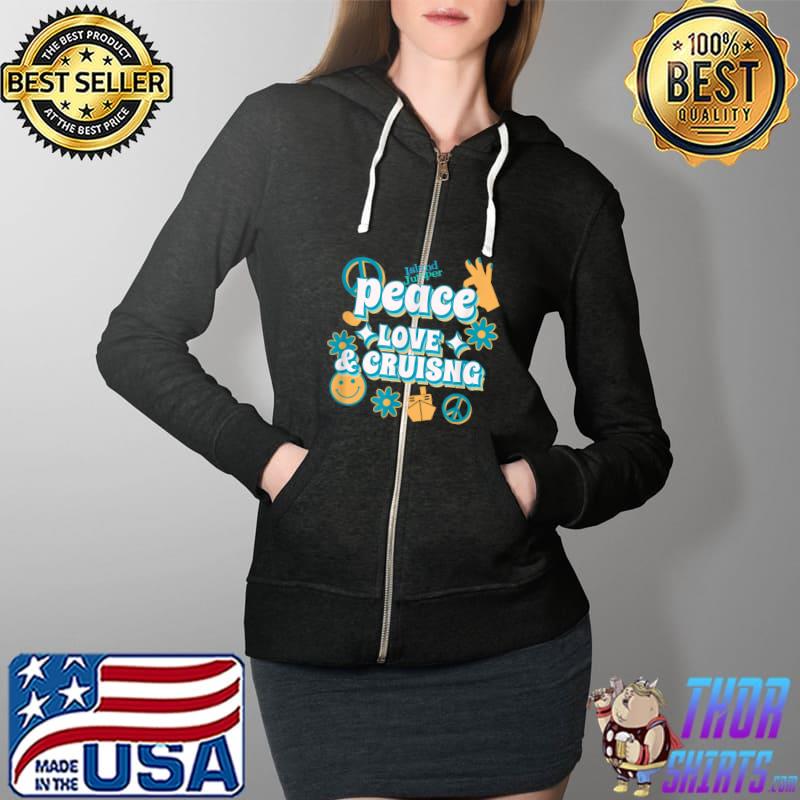 Peace Love and Cruising - 70's Retro style Design T-Shirt Full Zip Hooded