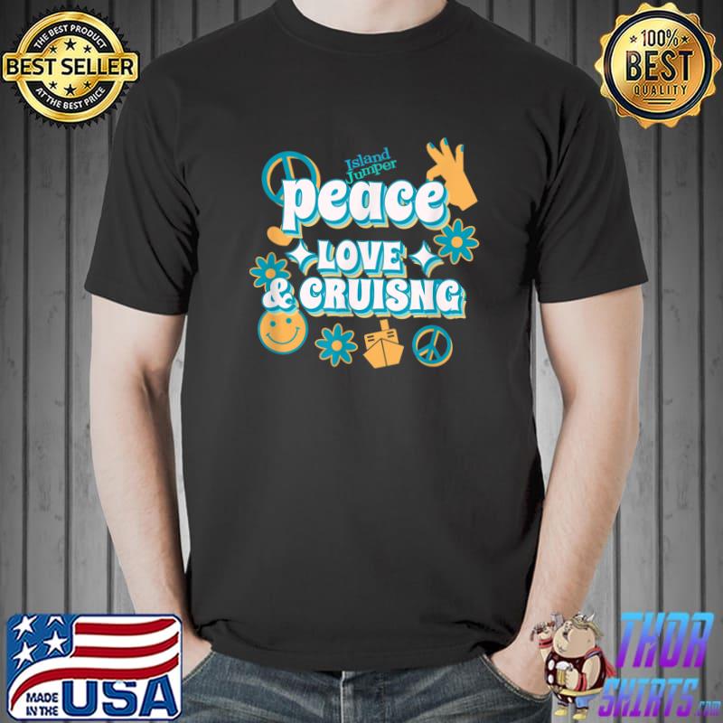 Peace Love and Cruising - 70's Retro style Design T-Shirt Unisex