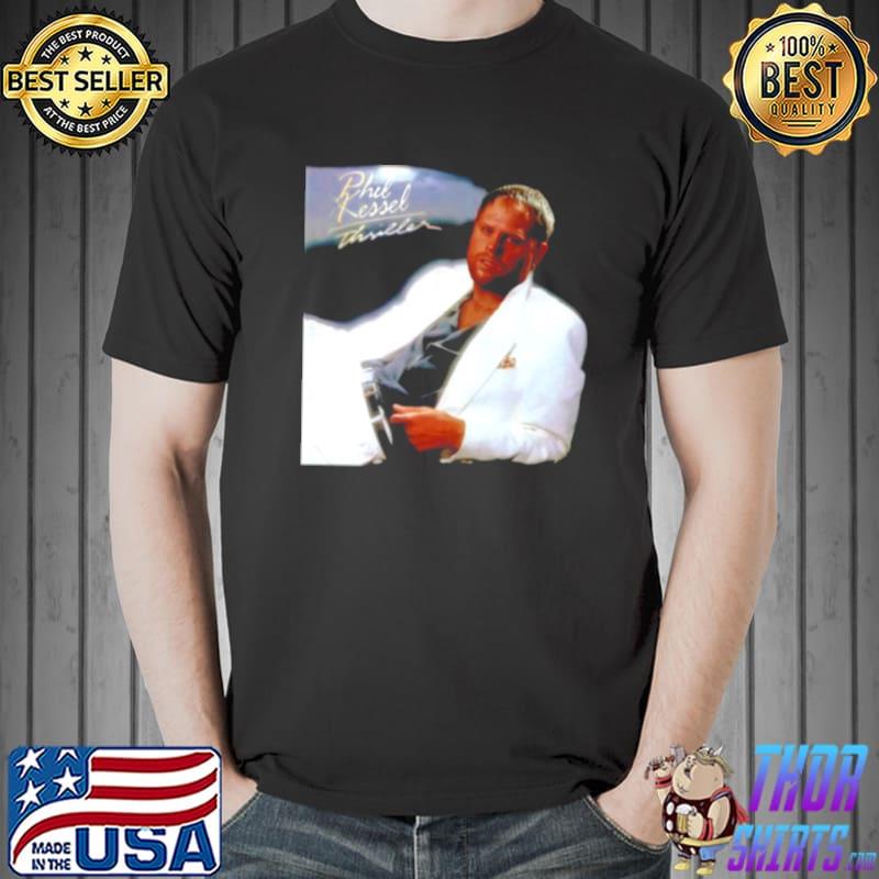 phil The Thrill Stone Cold Said Tee Sid Rocking Shirt Unisex