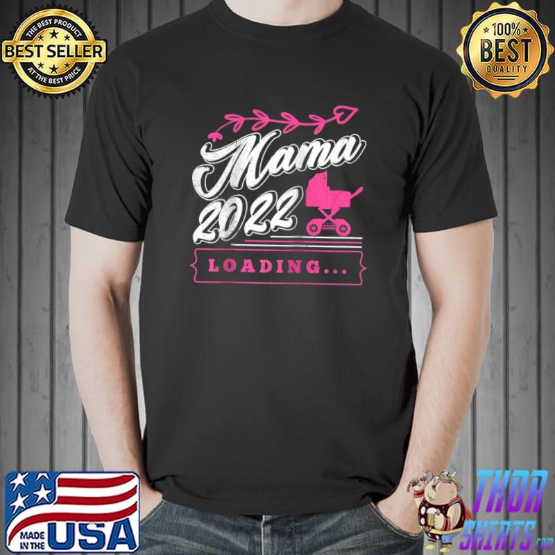 Pregnancy announcement Mama 2022 invites expectant mother T- Unisex
