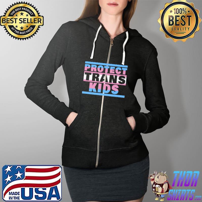Protect Trans Kids Shirt Transgender Flag Protect Trans Kids Premium T-Shirt Full Zip Hooded