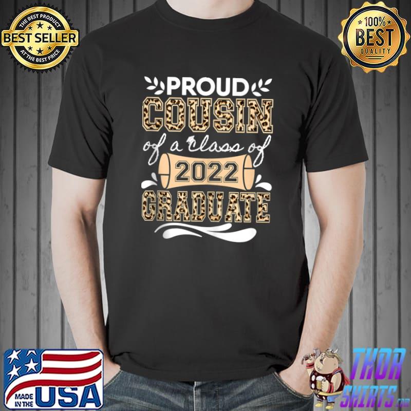 Proud Cousin of A Class of 2022 graduate Graduation Leopard T-shirt
