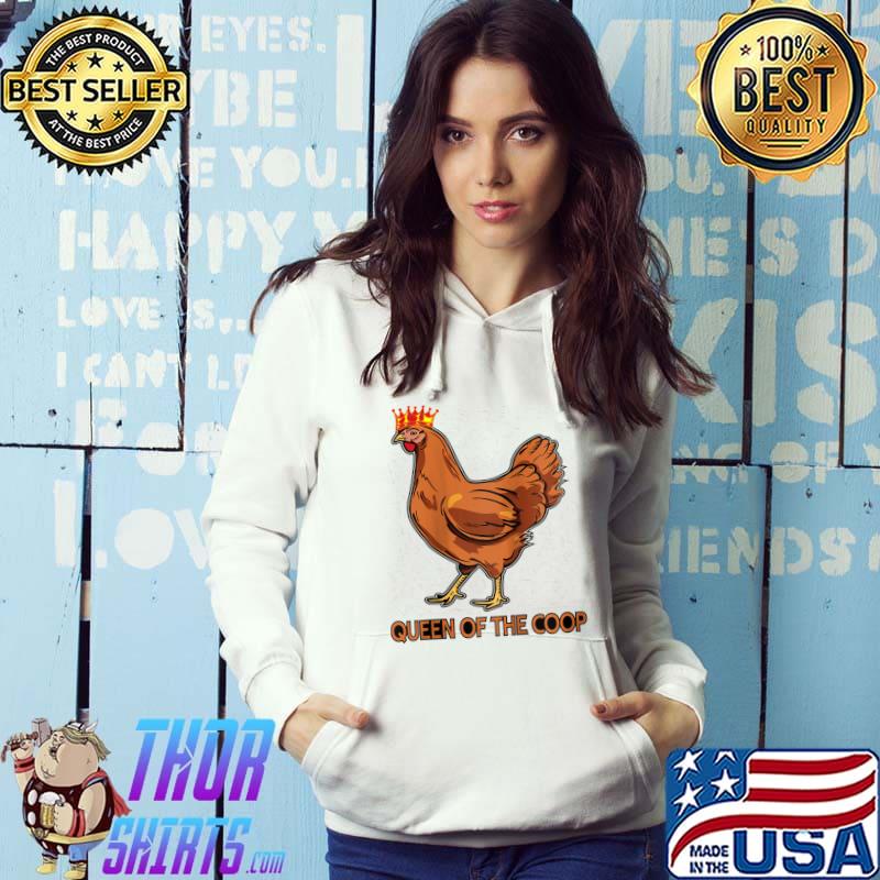Queen Of The Coop - Funny Chicken Lover Farmer Farm T-shirt