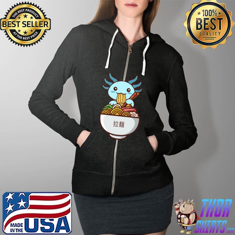 Ramen Axolotl Anime Kawaii Anime Japanese Food T- Full Zip Hooded