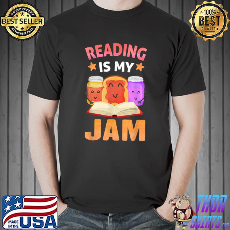 Reading Is My Jam Funny I Love to Read Books T-Shirt Unisex