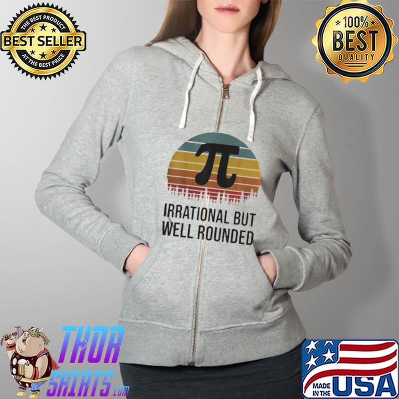 Retro pI day math equation irrational but well rounded Full Zip Hooded