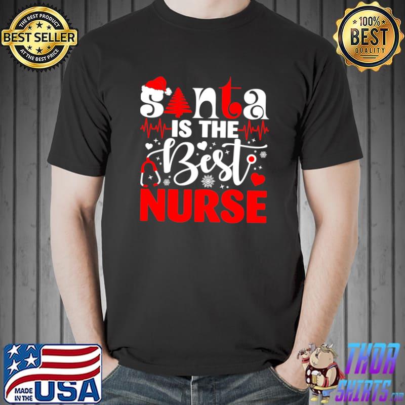 Santa Is The Best Nurse Christmas Pajama Lights Nursing T- Unisex