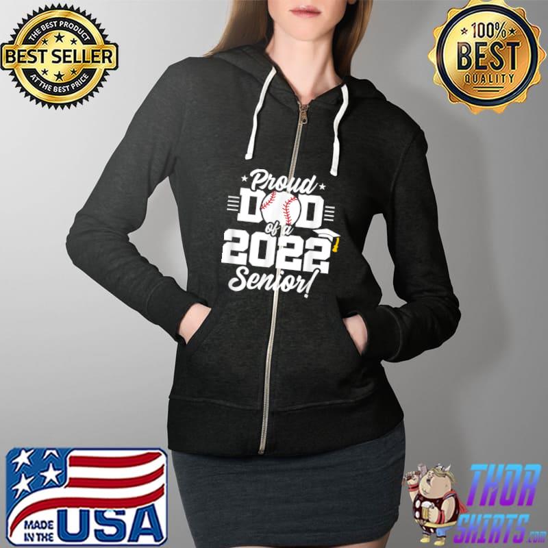 Senior Year - Baseball Dad - Class of 2022 - Senior 2022 T-Shirt Full Zip Hooded