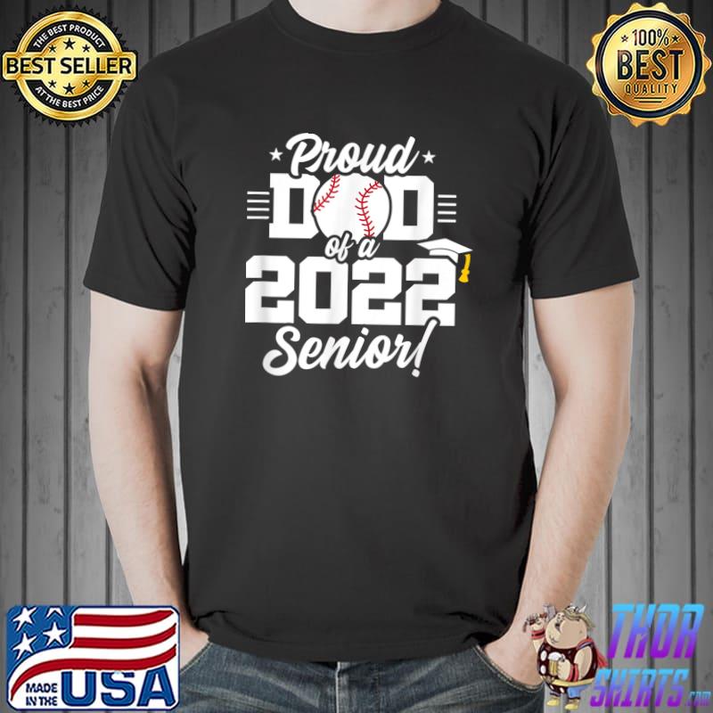 Senior Year - Baseball Dad - Class of 2022 - Senior 2022 T-Shirt Unisex