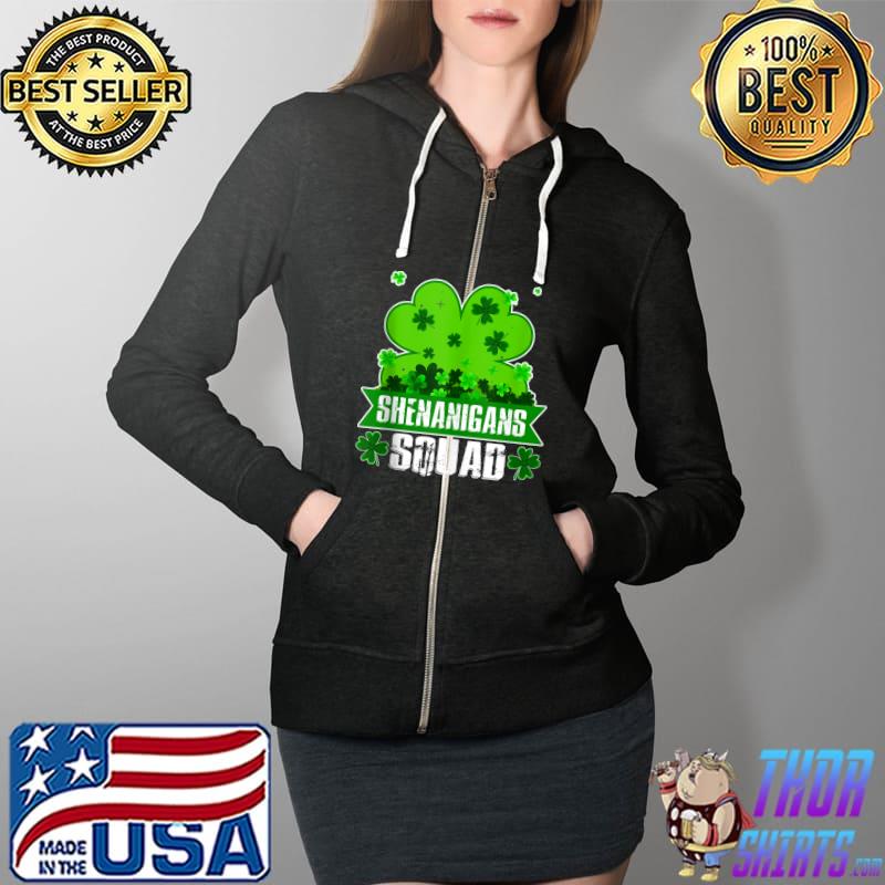 Shenanigans Squad Shirt St Patricks Day Shamrock Clover T- Full Zip Hooded