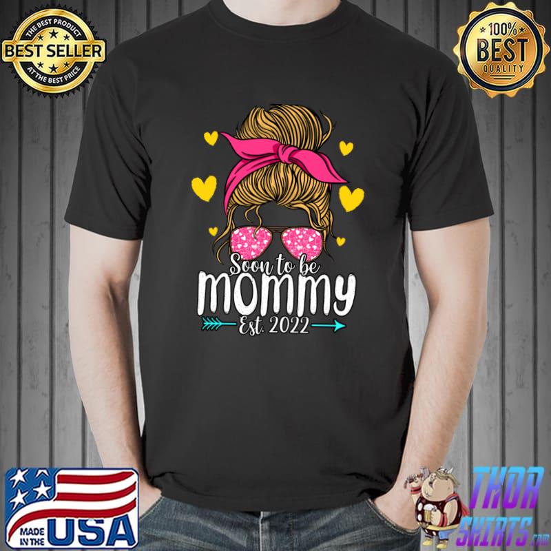 Soon To Be Mommy Est 2022 Pregnancy Announcement T- Unisex