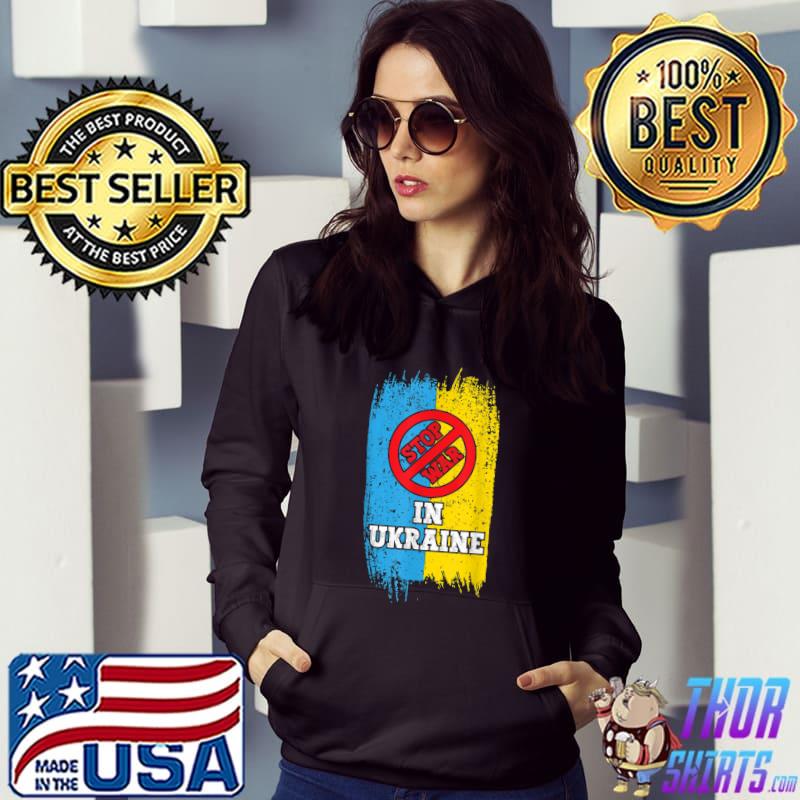 Stop War I Stand With Ukraine USA Support For Ukrainian Flag T-Shirt Hoodie