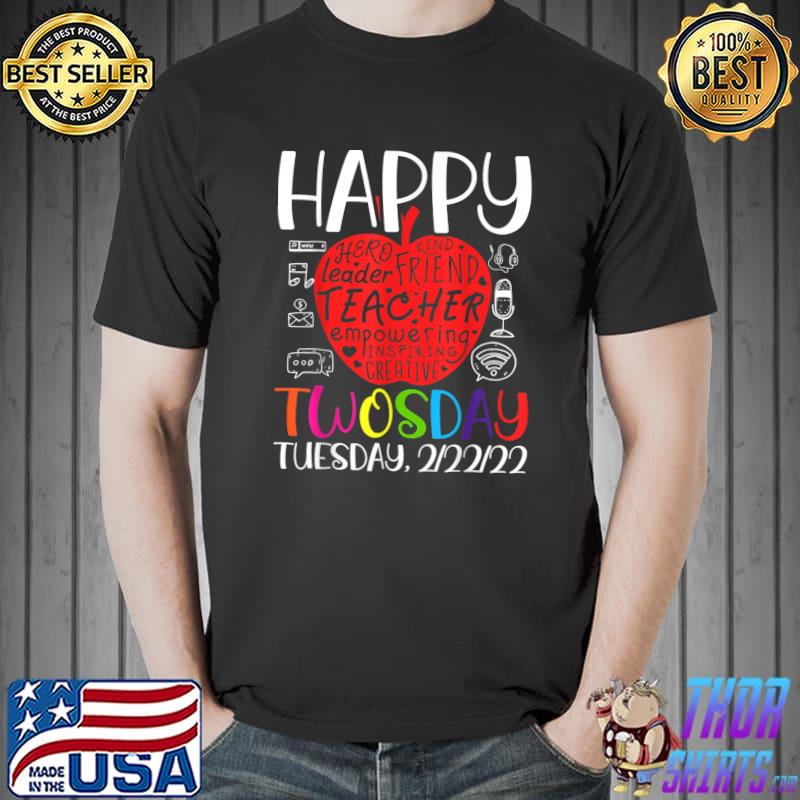Teacher 22222 Happy Twosday 2022 T Shirt T-Shirt Unisex