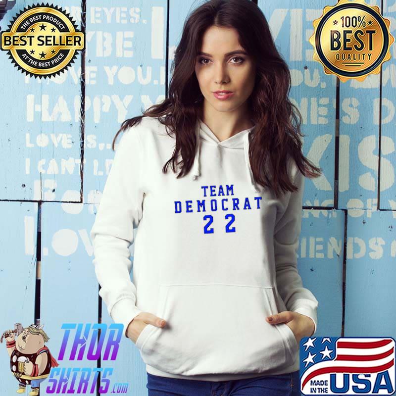 Team Democrat 22 Shirt
