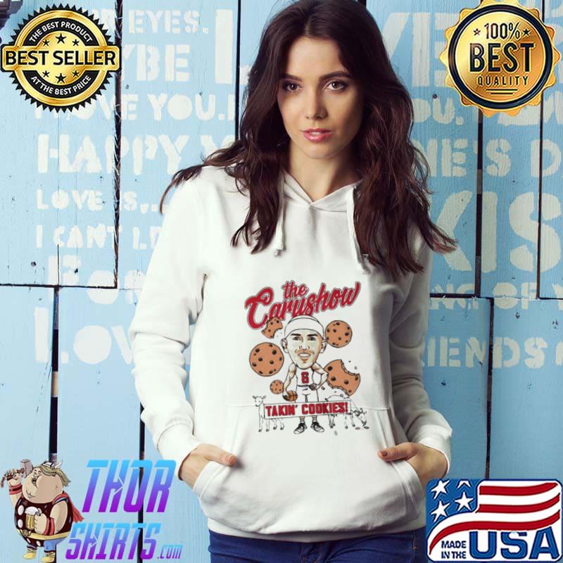 The carushow takin' cookies shirt