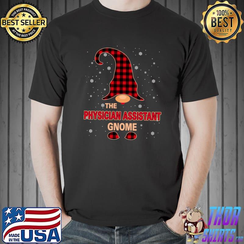 The Physician Assistant Gnome Christmas Red Buffalo Plaid T- Unisex
