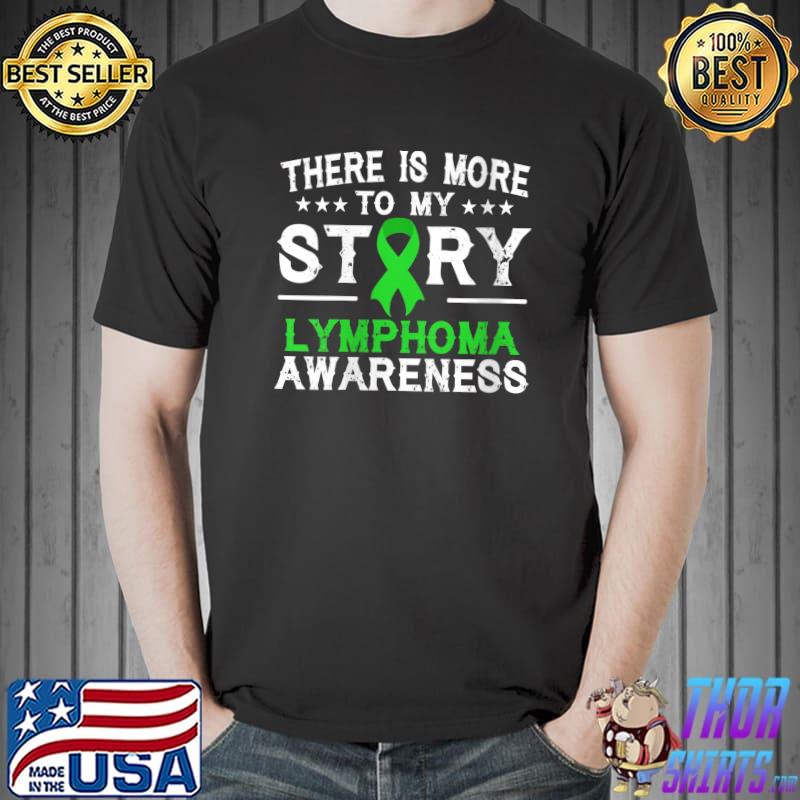 There Is More To My Story Muscular Dystrophy Awareness T- Unisex