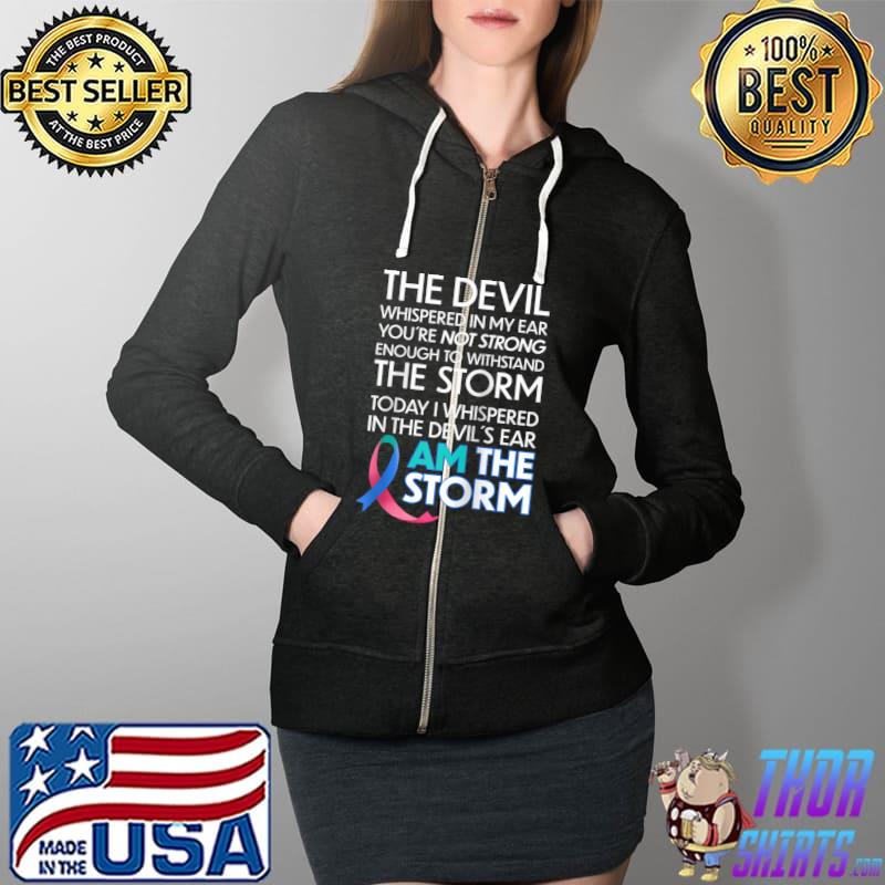 Thyroid Cancer Warriors I Am The Storm, I Will Survive T- Full Zip Hooded