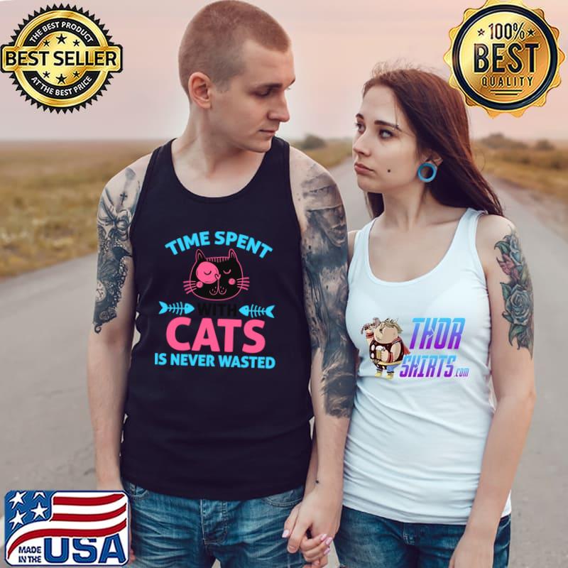 Time Spent With Cats Is Never Wasted - Funny Cat T- Tank Top