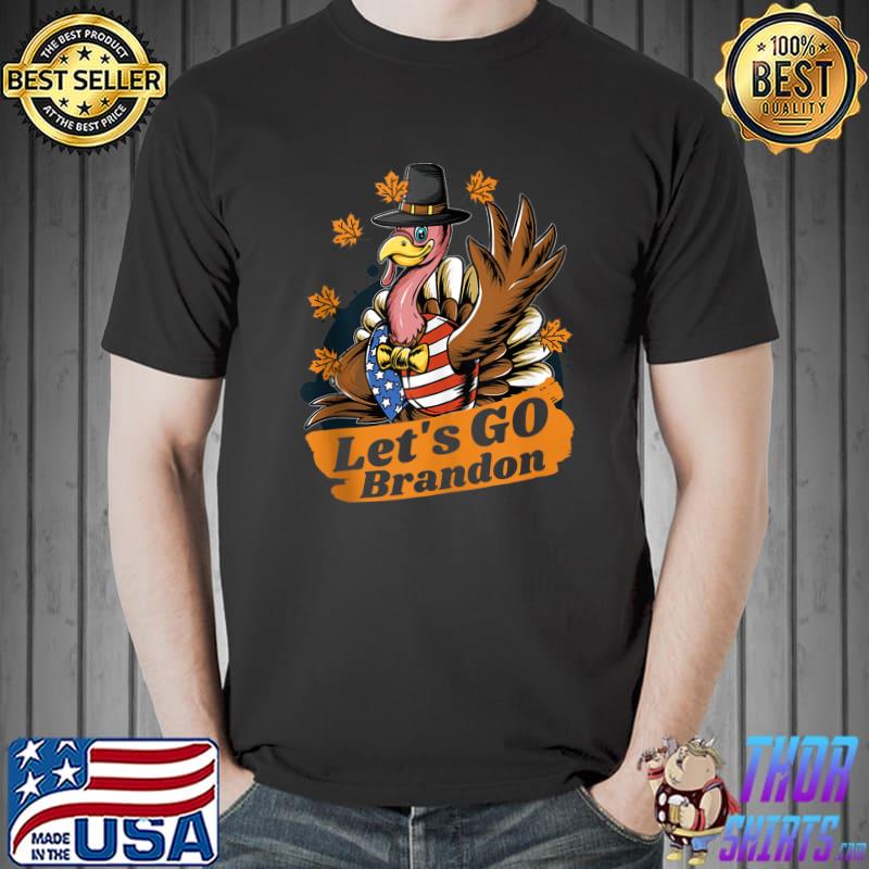 Top Brandon Joe Let's Brandon Thanksgiving Flag Let’s T- Unisex