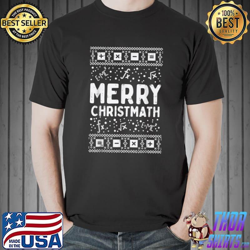 Ugly Christmas Sweater Math Teacher Funny Holiday Pajama T- Unisex