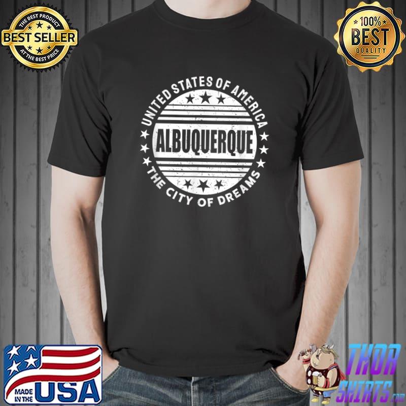 United States of America, Albuquerque, The City of Dreams T-Shirt Unisex