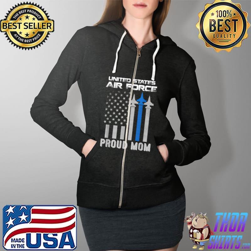 US Air Force Proud Mother - Proud Air Force Mom Veteran Day T-Shirt Full Zip Hooded