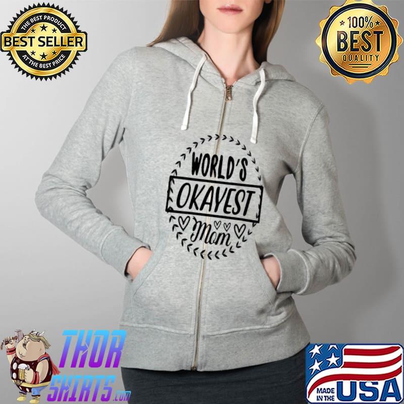 World's okayest mom calligraphy Full Zip Hooded