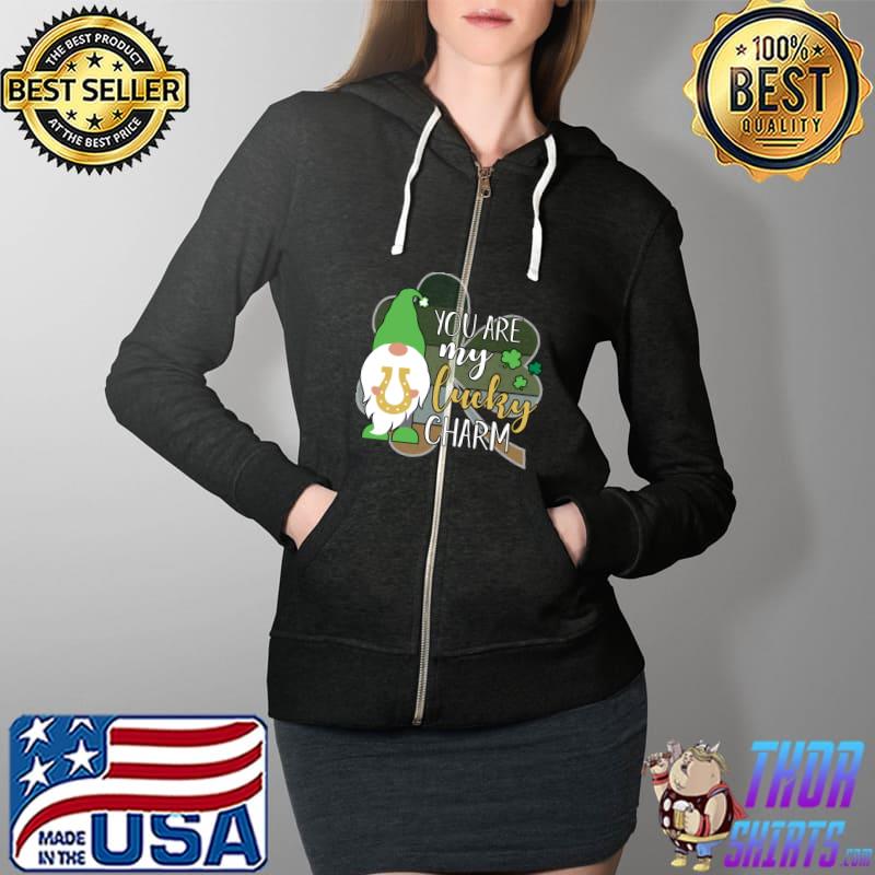 You Are My Lucky Charm! Funny St Patrick's Day Gnome T- Full Zip Hooded